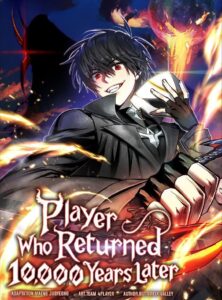 Player Who Returned 10,000 Years Later